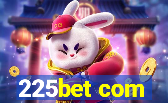 225bet com